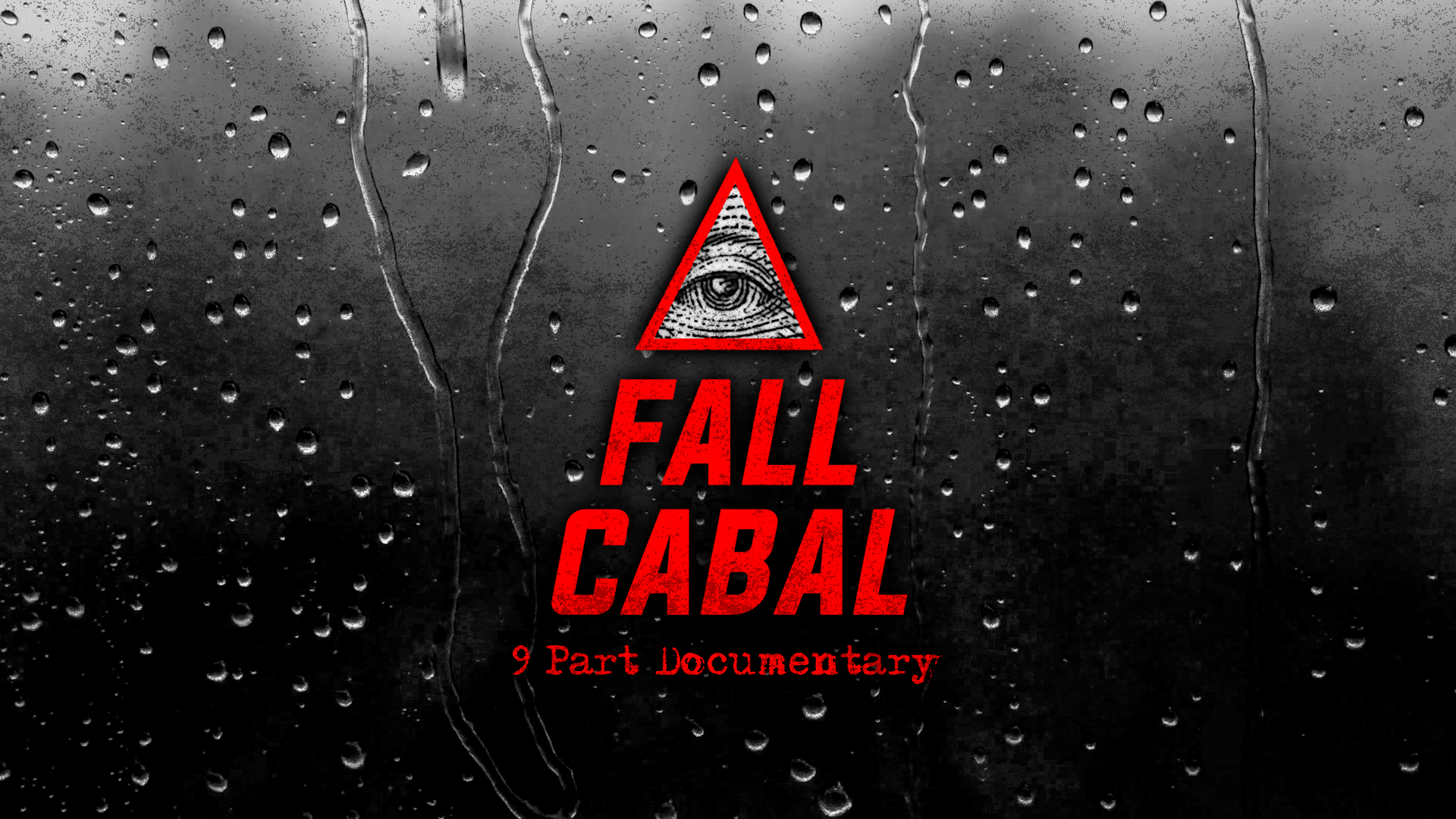 Fall-Cabal-9-Part-Documentary-Video